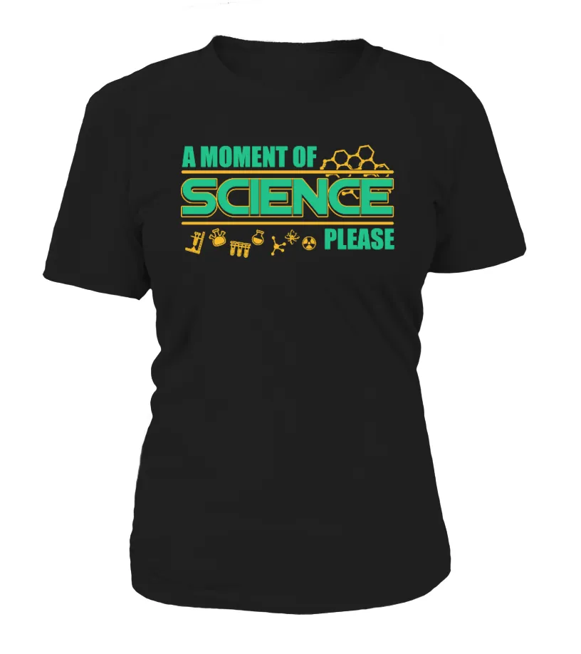 A MOMENT OF SCIENCE PLEASE Camiseta cuello redondo Mujer
